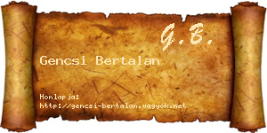 Gencsi Bertalan névjegykártya